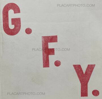 Anonymous,G. F. Y. (SIGNED AND NUMBERED, edt of 8) Anonymous,G. F. Y. (SIGNED AND NUMBERED, edt of 8)