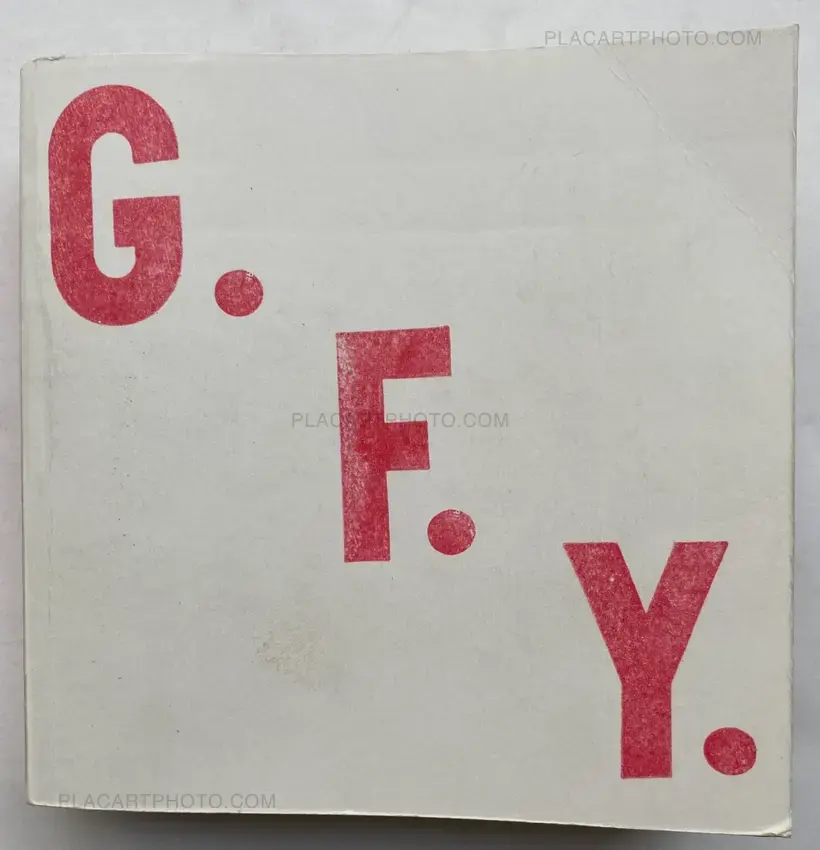 Anonymous – G. F. Y. (SIGNED AND NUMBERED, edt of 8)