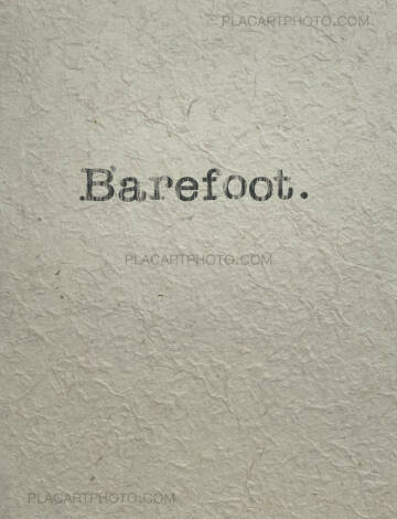Arnaud Ricou ,Barefoot (SIGNED AND NUMBERED, edt of 50) Arnaud Ricou ,Barefoot (SIGNED AND NUMBERED, edt of 50)