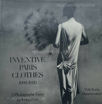 Irving Penn ,INVENTIVE PARIS CLOTHES 1909-1939 (SIGNED) Irving Penn ,INVENTIVE PARIS CLOTHES 1909-1939 (SIGNED)