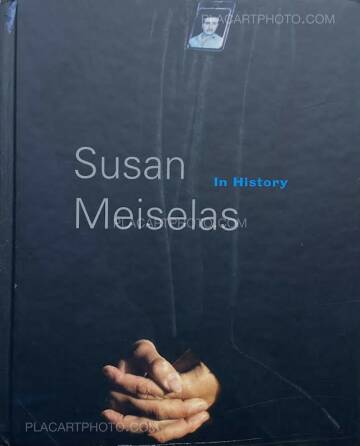 Susan Meiselas,In History (SIGNED) Susan Meiselas,In History (SIGNED)