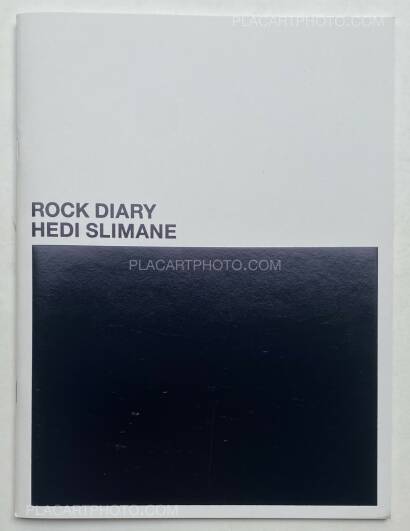 Hedi Slimane,Rock Diary Hedi Slimane,Rock Diary