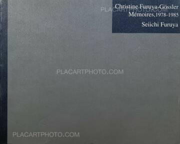 Seiichi Furuya,Christine Furuya-Gössler Mémoires, 1978-1985 Seiichi Furuya,Christine Furuya-Gössler Mémoires, 1978-1985