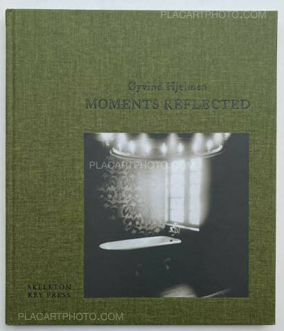Øyvind Hjelmen,MOMENTS REFLECTED (SIGNED AND NUMBERED, edt of 350) Øyvind Hjelmen,MOMENTS REFLECTED (SIGNED AND NUMBERED, edt of 350)