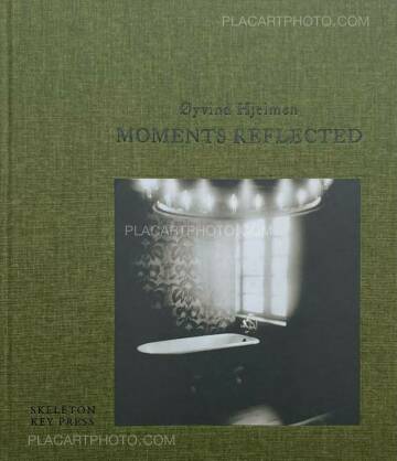 Øyvind Hjelmen,MOMENTS REFLECTED (SIGNED AND NUMBERED, edt of 350) Øyvind Hjelmen,MOMENTS REFLECTED (SIGNED AND NUMBERED, edt of 350)