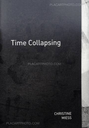 Christine Miess,Time Collapsing (Signed ltd /100 copies) Christine Miess,Time Collapsing (Signed ltd /100 copies)