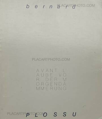 Bernard Plossu,Avant l'aube / Vor der Morgendämmerung: Photographien (SIGNED)  Bernard Plossu,Avant l'aube / Vor der Morgendämmerung: Photographien (SIGNED)