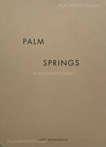 Noel Mclaughlin,PALM SPRINGS (Numbered edt of 60, with a signed print) Noel Mclaughlin,PALM SPRINGS (Numbered edt of 60, with a signed print)