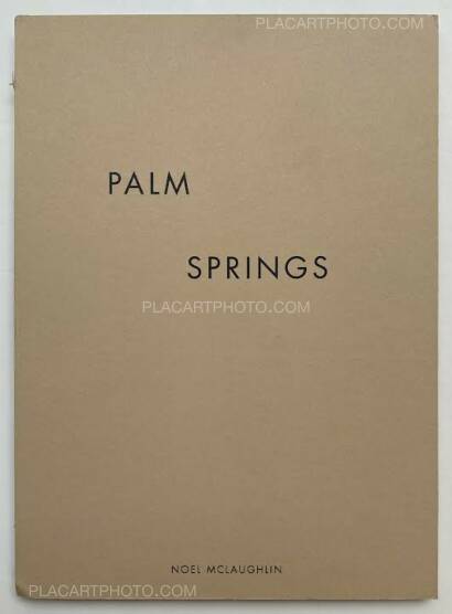 Noel Mclaughlin,PALM SPRINGS (Numbered edt of 60, with a signed print) Noel Mclaughlin,PALM SPRINGS (Numbered edt of 60, with a signed print)