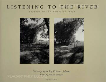Robert Adams,Listening to the River - Seasons in the American West