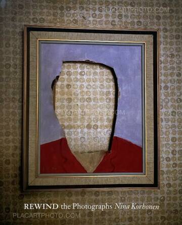 Nina Korhonen,Rewind the photographs (Signed) Nina Korhonen,Rewind the photographs (Signed)