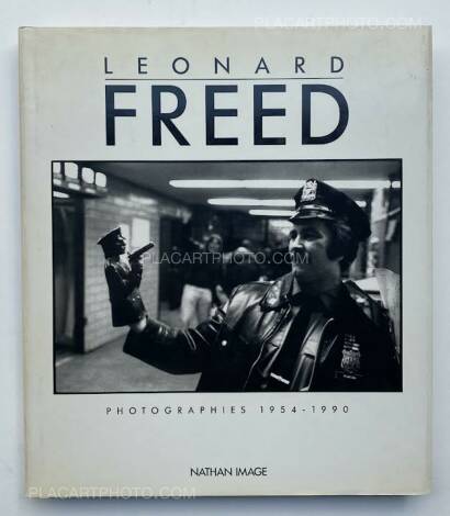 Leonard Freed,PHOTOGRAPHIES 1954-1990 Leonard Freed,PHOTOGRAPHIES 1954-1990