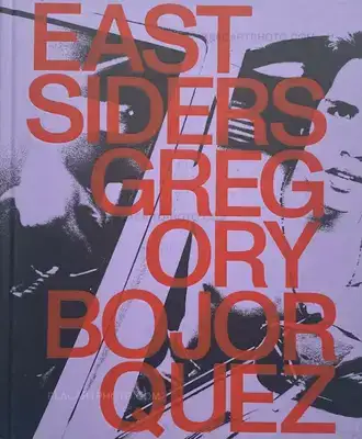 Gregory Bojorquez – EASTSIDERS (FIRST EDT)