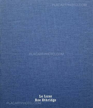 Roe Ethridge ,Le Luxe (First edition)