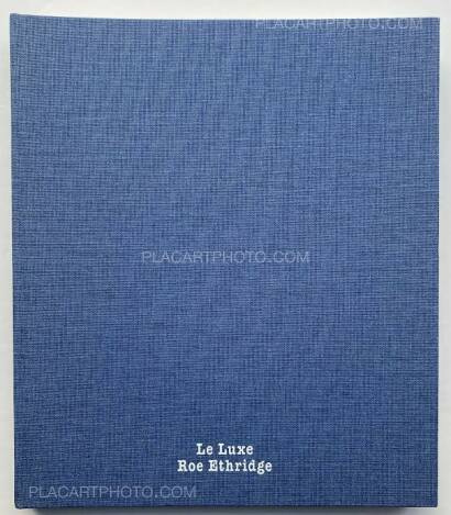 Roe Ethridge ,Le Luxe (First edition)