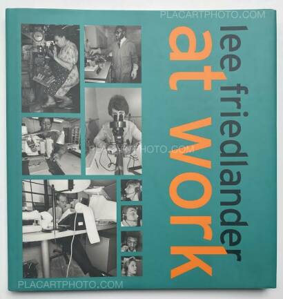 Lee Friedlander,At work Lee Friedlander,At work