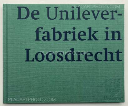Bart Sorgedrager,De Unileverfabriek in Delft, Loosdrecht en Vlaardingen (Numbered and signed, edt of 50) Bart Sorgedrager,De Unileverfabriek in Delft, Loosdrecht en Vlaardingen (Numbered and signed, edt of 50)