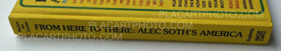 Alec Soth,FROM THERE TO THERE: ALEC SOTH'S AMERICA (Signed) Alec Soth,FROM THERE TO THERE: ALEC SOTH'S AMERICA (Signed)