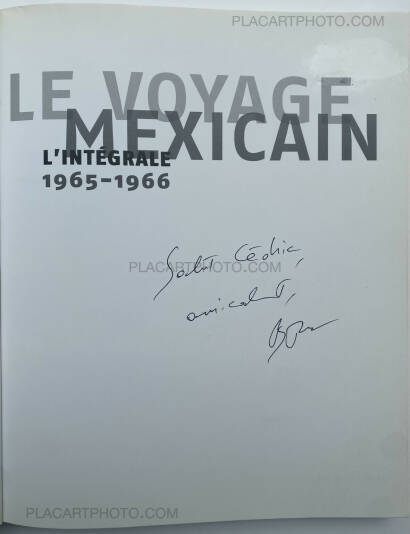 Bernard Plossu,LE VOYAGE MEXICAIN : L'intégrale 1965-1966 (Signed) Bernard Plossu,LE VOYAGE MEXICAIN : L'intégrale 1965-1966 (Signed)