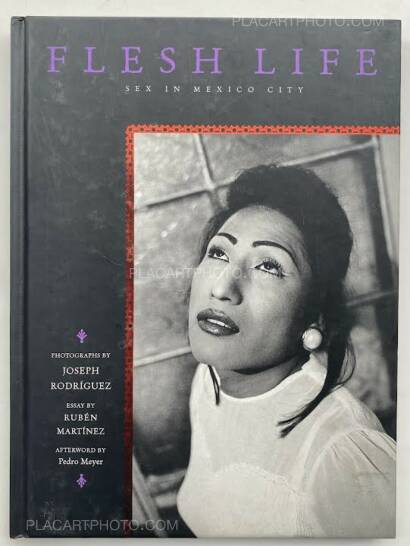 Joseph Rodríguez,FLESH LIFE Sex in Mexico City  Joseph Rodríguez,FLESH LIFE Sex in Mexico City