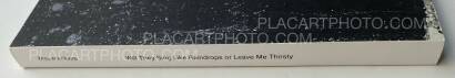 Max Pinckers,Will they sing like raindrops or leave me thirsty (Signed) Max Pinckers,Will they sing like raindrops or leave me thirsty (Signed)