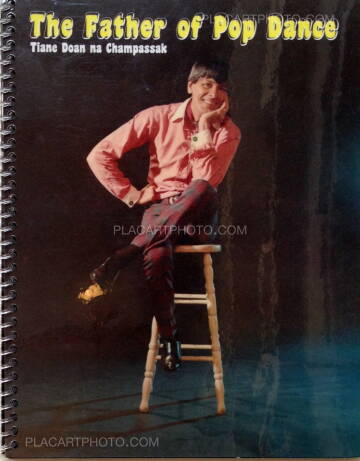 Tiane Doan na Champassak,The Father of Pop Dance (Signed) Tiane Doan na Champassak,The Father of Pop Dance (Signed)
