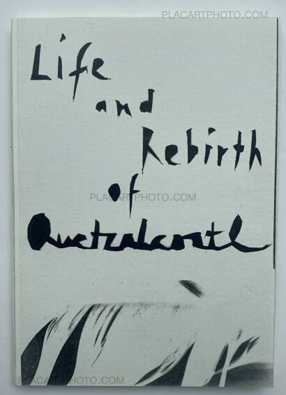 Philippine Schaefer,Life and Rebirth of Quetzacoatl (Signed, edt of 50) Philippine Schaefer,Life and Rebirth of Quetzacoatl (Signed, edt of 50)