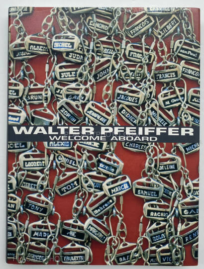 Walter Pfeiffer,WELCOME ABOARD Walter Pfeiffer,WELCOME ABOARD