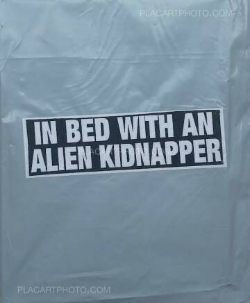Thibault Tourmente,IN BED WITH AN ALIEN KIDNAPPER (Signed and numbered, edt of 20) 