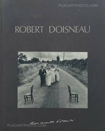 Robert Doisneau,trois secondes d'éternité (Association copy) Robert Doisneau,trois secondes d'éternité (Association copy)
