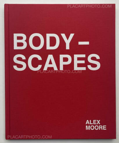 Alex Moore,BODYSCAPES (Collector’s Edition) Alex Moore,BODYSCAPES (Collector’s Edition)
