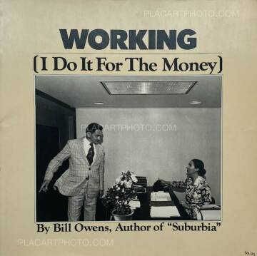 Bill Owens ,WORKING (I Do It For Money) Bill Owens ,WORKING (I Do It For Money)