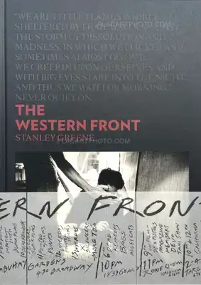 Stanley Greene – THE WESTERN FRONT