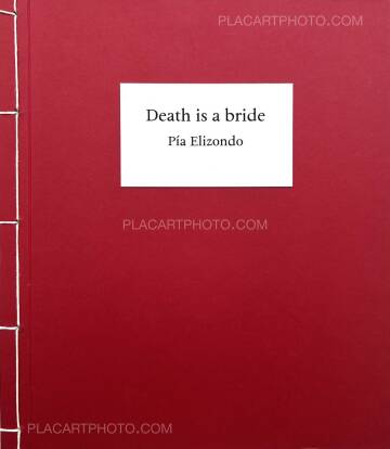Pia Elizondo,Death is a bride (Signed and numbered) Pia Elizondo,Death is a bride (Signed and numbered)