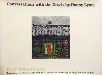 Danny Lyon,Conversations with the Dead (True first edition)