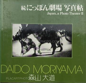 Daido Moriyama,Japan, a Photo Theater II Daido Moriyama,Japan, a Photo Theater II