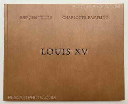 Juergen Teller,LOUIS XV (SIGNED) Juergen Teller,LOUIS XV (SIGNED)