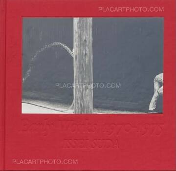 Issei Suda,Early Works 1970-1975 (SIGNED EDT A.P.) Issei Suda,Early Works 1970-1975 (SIGNED EDT A.P.)