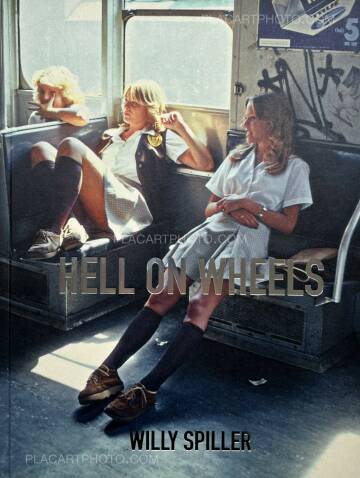 Willy Spiller,Hell On Wheels (Signed, 2nd edition) Willy Spiller,Hell On Wheels (Signed, 2nd edition)