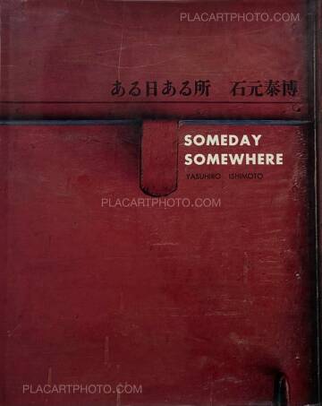 Yasuhiro Ishimoto,Someday, Somewhere Yasuhiro Ishimoto,Someday, Somewhere