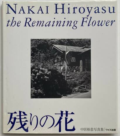 Nakai Hiroyasu,The Remaining Flower Nakai Hiroyasu,The Remaining Flower