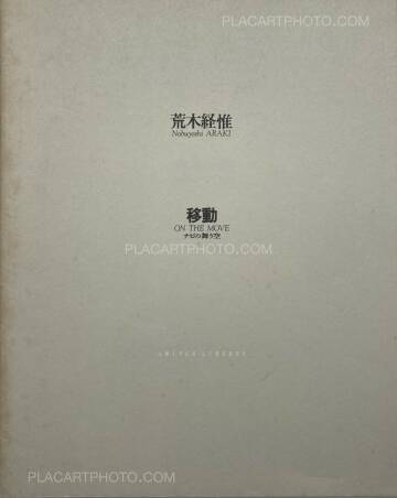 Nobuyoshi Araki,ON THE MOVE  Nobuyoshi Araki,ON THE MOVE