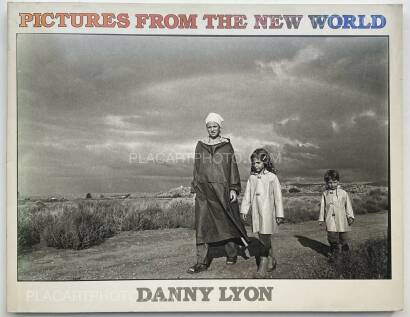 Danny Lyon,Pictures from the New World Danny Lyon,Pictures from the New World