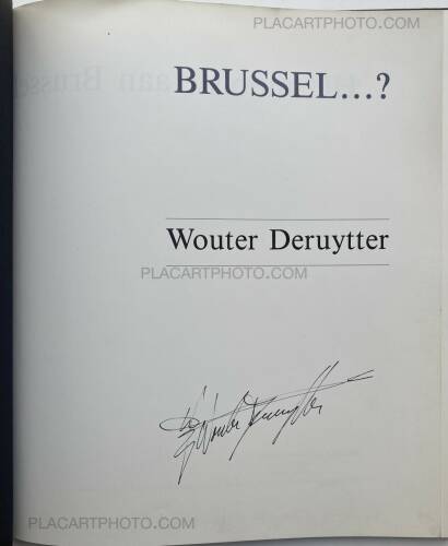 Wouter Deruytter,BRUSSEL…? (SIGNED AND NUMBERED, LTD EDT) Wouter Deruytter,BRUSSEL…? (SIGNED AND NUMBERED, LTD EDT)