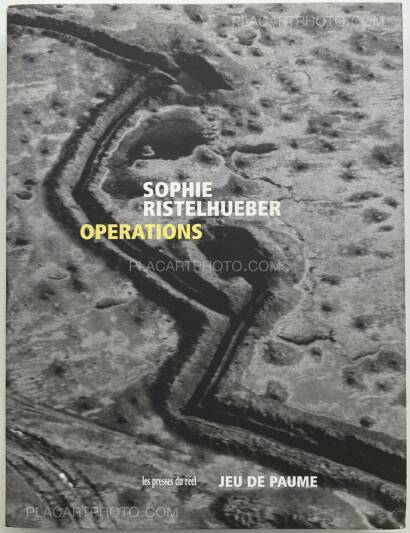 Sophie Ristelhueber,Operations Sophie Ristelhueber,Operations