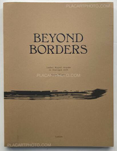 Isabel Miquel Arqués,BEYOND BORDERS Isabel Miquel Arqués,BEYOND BORDERS
