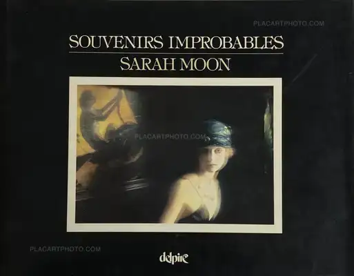 Sarah Moon – SOUVENIRS IMPROBABLES