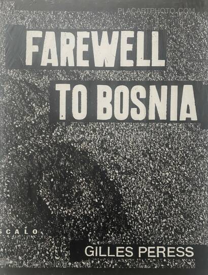 Gilles Peress,FAREWELL TO BOSNIA (NEW STILL IN SHRINK-WRAP)