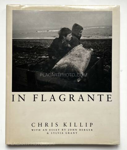 Chris Killip,In Flagrante (HARDCOVER 1ST EDT) Chris Killip,In Flagrante (HARDCOVER 1ST EDT)