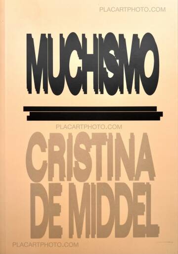 Cristina de Middel,MUCHISMO (SIGNED)